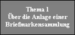 Thema_1_uber_die_anlage_einer_briefmarkensammlung.jpg