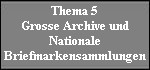 thema_5_grosse_archive_und_nationale_briefmarkensammlungen.jpg